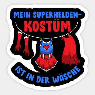 Mein Superheldenkostüm ist in der Wäsche I Superheld Kostüm graphic Sticker